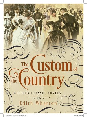 cover image of The Custom of the Country and Other Classic Novels